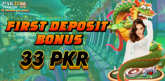 pak33 first deposit bonus