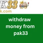 withdraw money from pak33